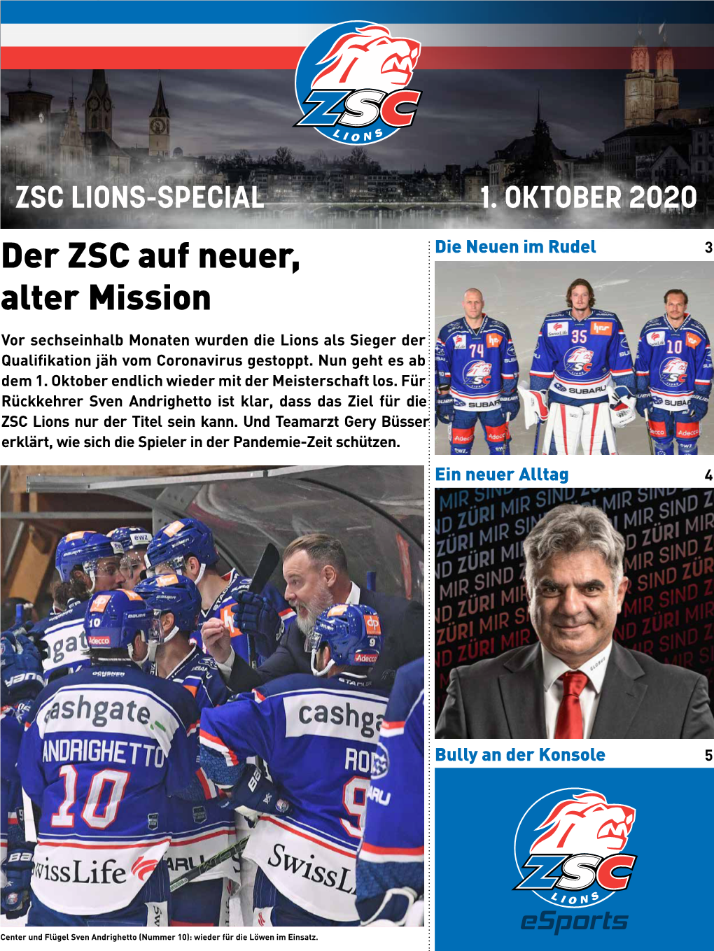 Der ZSC Auf Neuer, Alter Mission