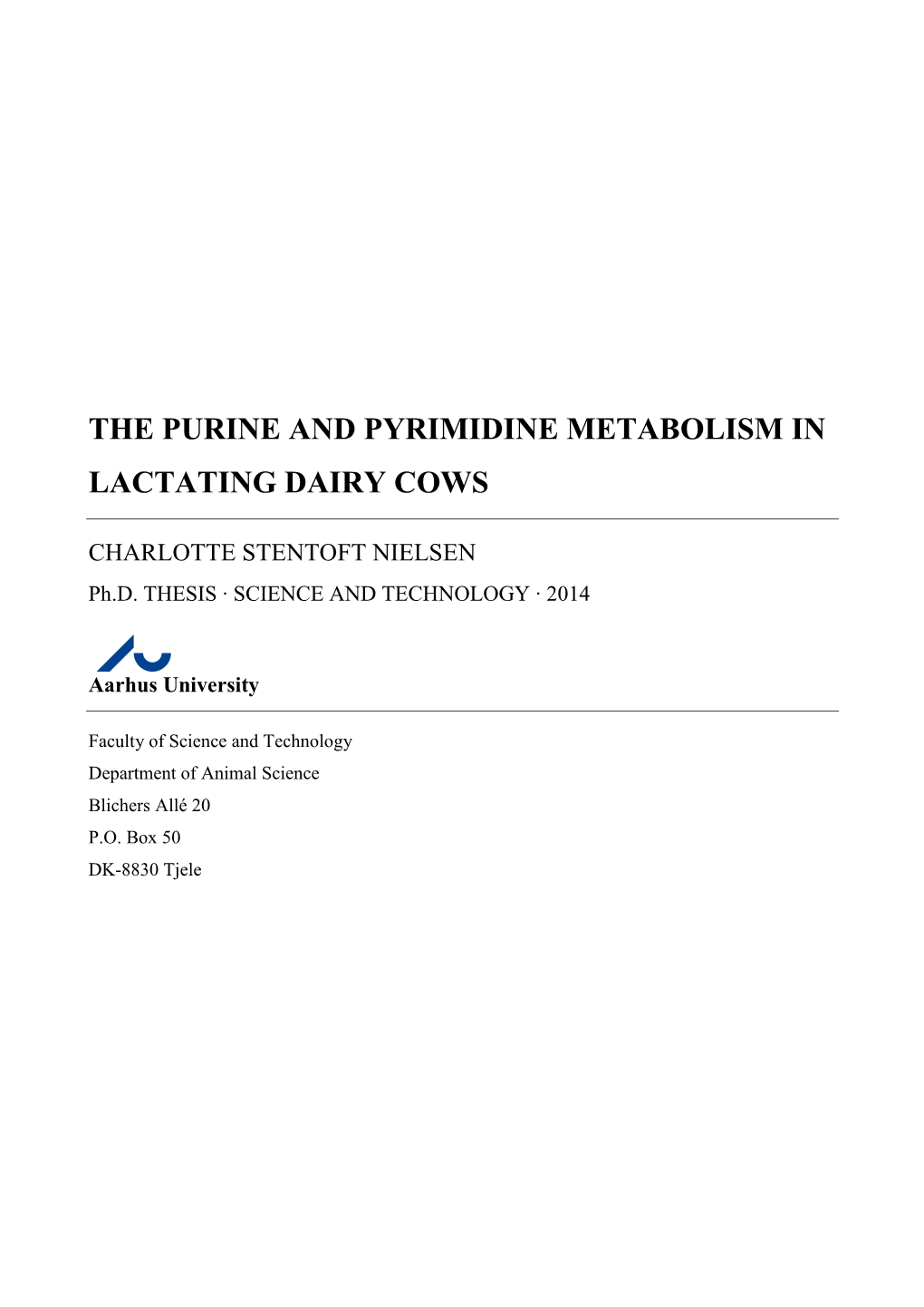 The Purine and Pyrimidine Metabolism in Lactating Dairy Cows