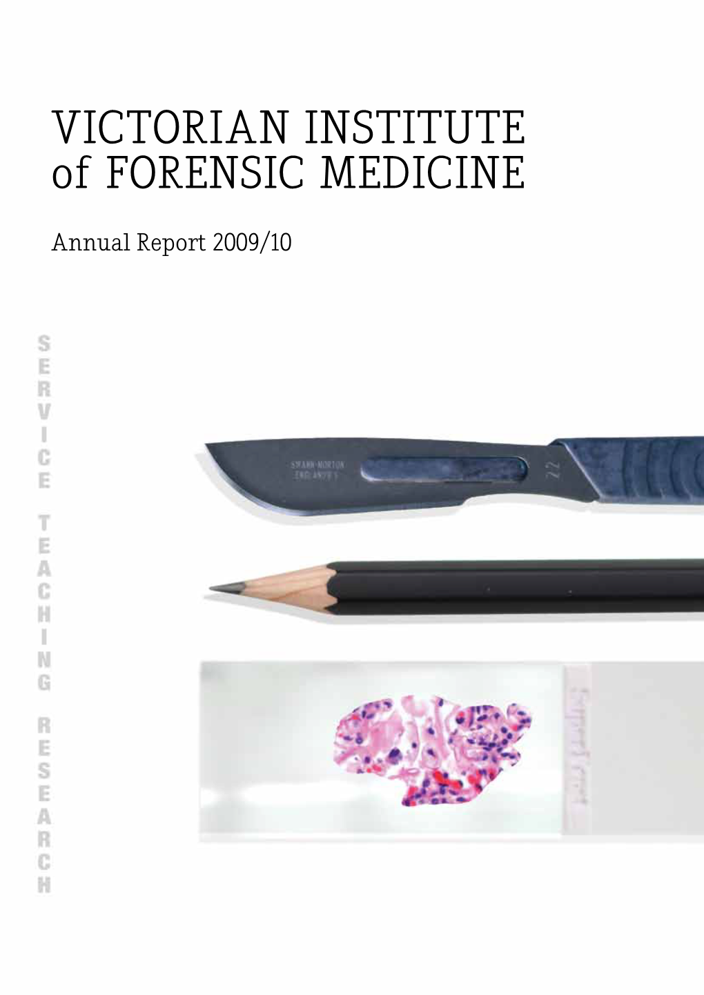 VICTORIAN INSTITUTE of FORENSIC MEDICINE