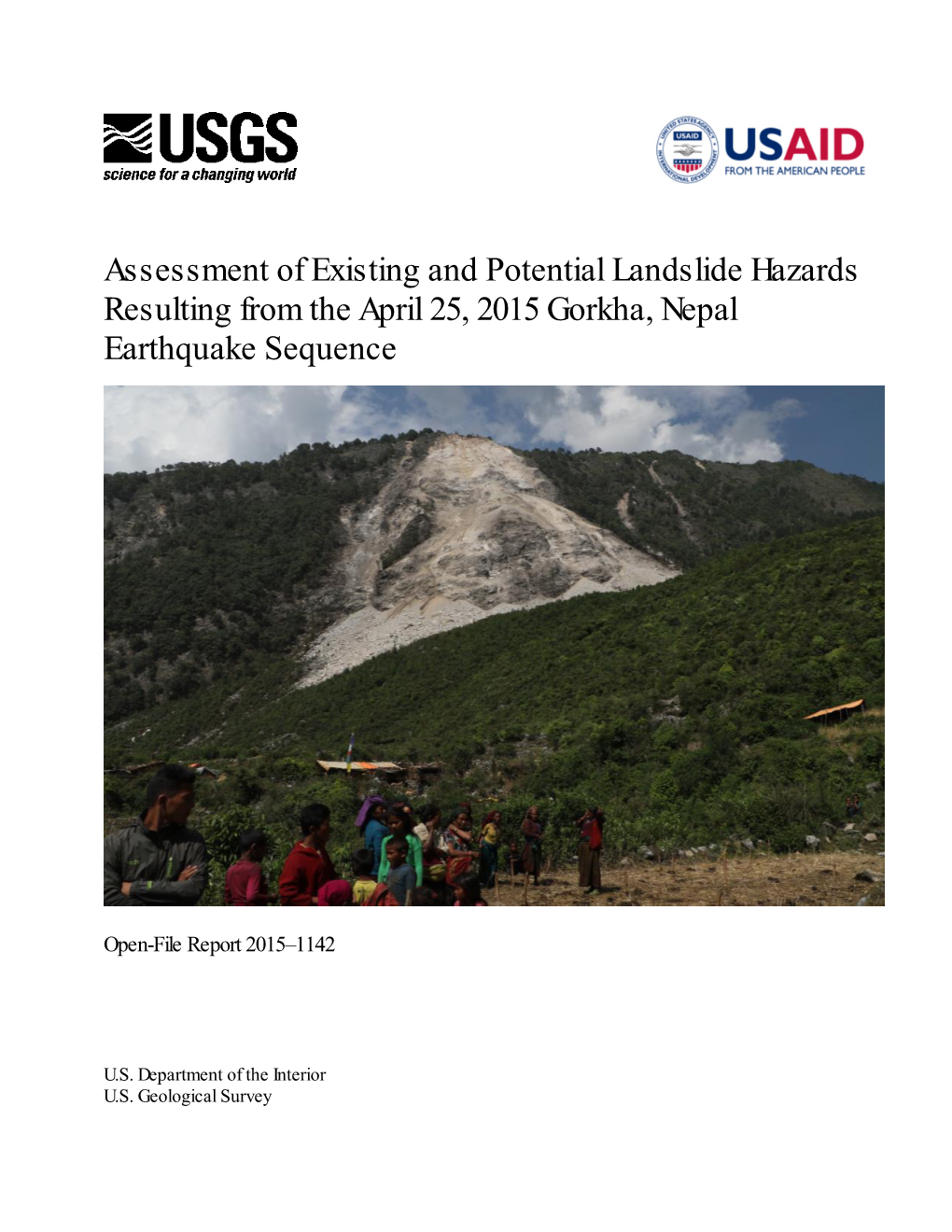 Assessment of Existing and Potential Landslide Hazards Resulting from the April 25, 2015 Gorkha, Nepal Earthquake Sequence