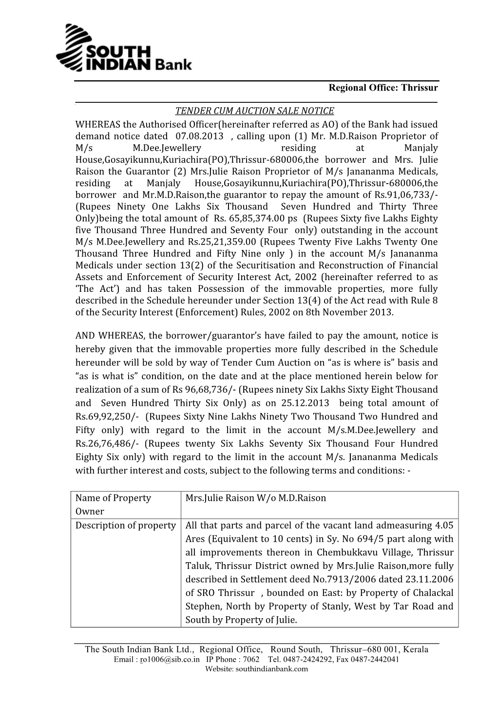 Regional Office: Thrissur TENDER CUM AUCTION SALE NOTICE