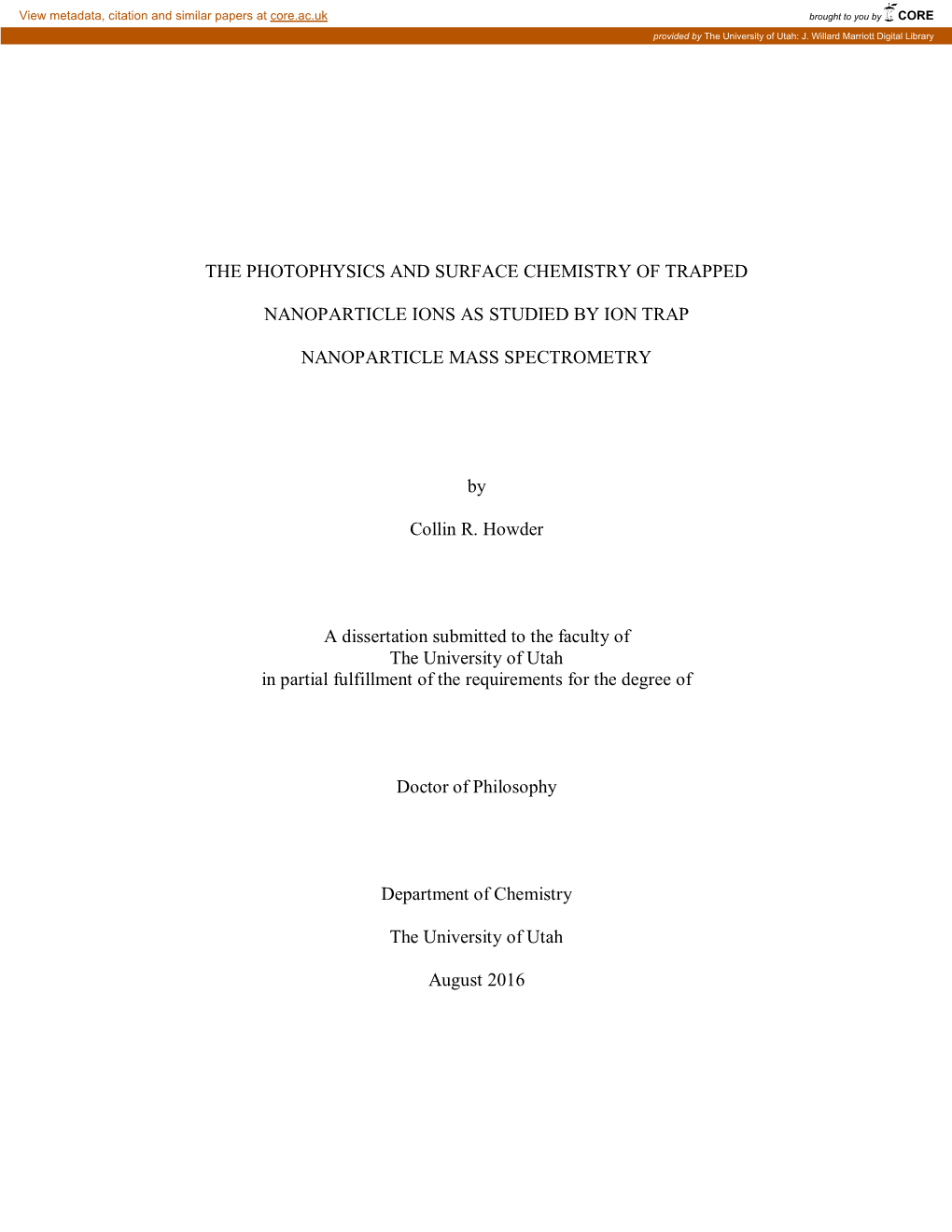 The Photophysics and Surface Chemistry of Trapped