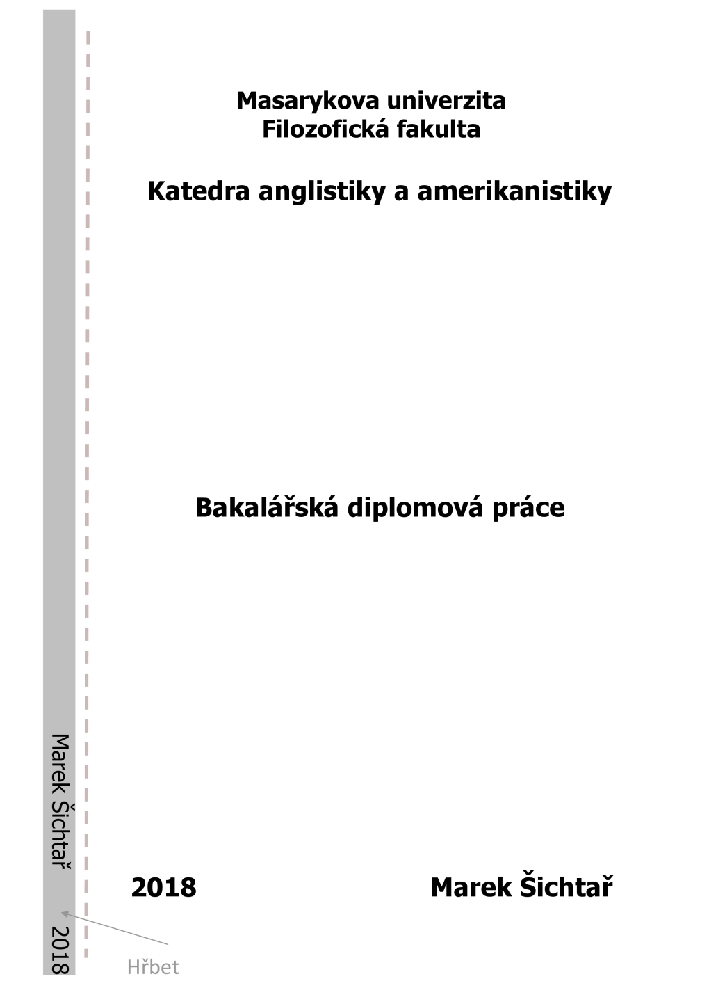 Katedra Anglistiky a Amerikanistiky Bakalářská Diplomová Práce I 2018