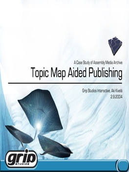 Topic Map Aided Publishing