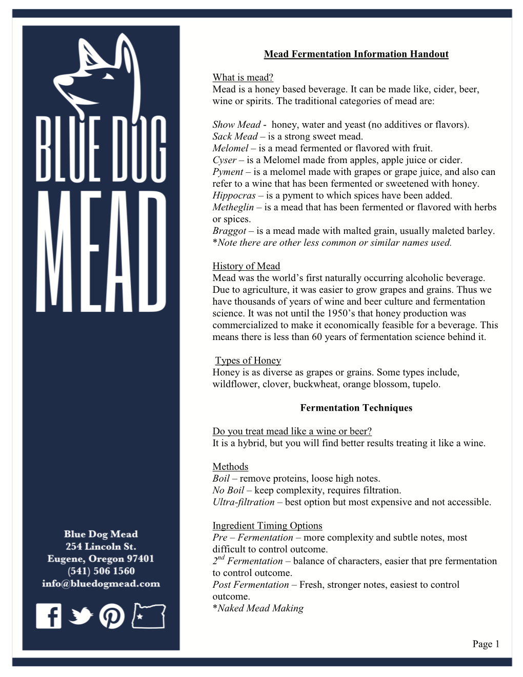 Mead Fermentation Information Handout What Is Mead? Mead Is a Honey Based Beverage. It Can Be Made Like, Cider, Beer, Wine Or S