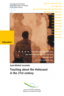 Teaching About the Holocaust in the 21St Century