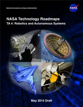 NASA Technology Roadmaps TA 4: Robotics and Autonomous Systems