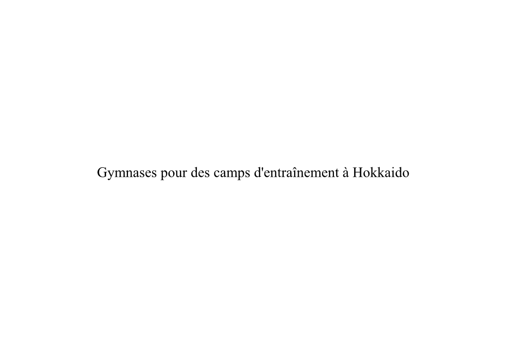 Gymnases Pour Des Camps D'entraînement À Hokkaido