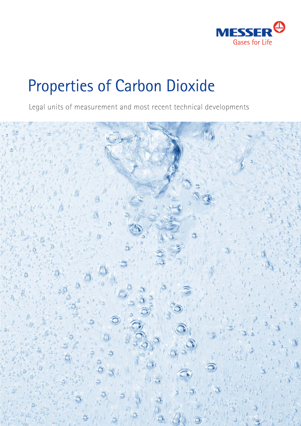 Properties of Carbon Dioxide Legal Units of Measurement and Most Recent Technical Developments Preface