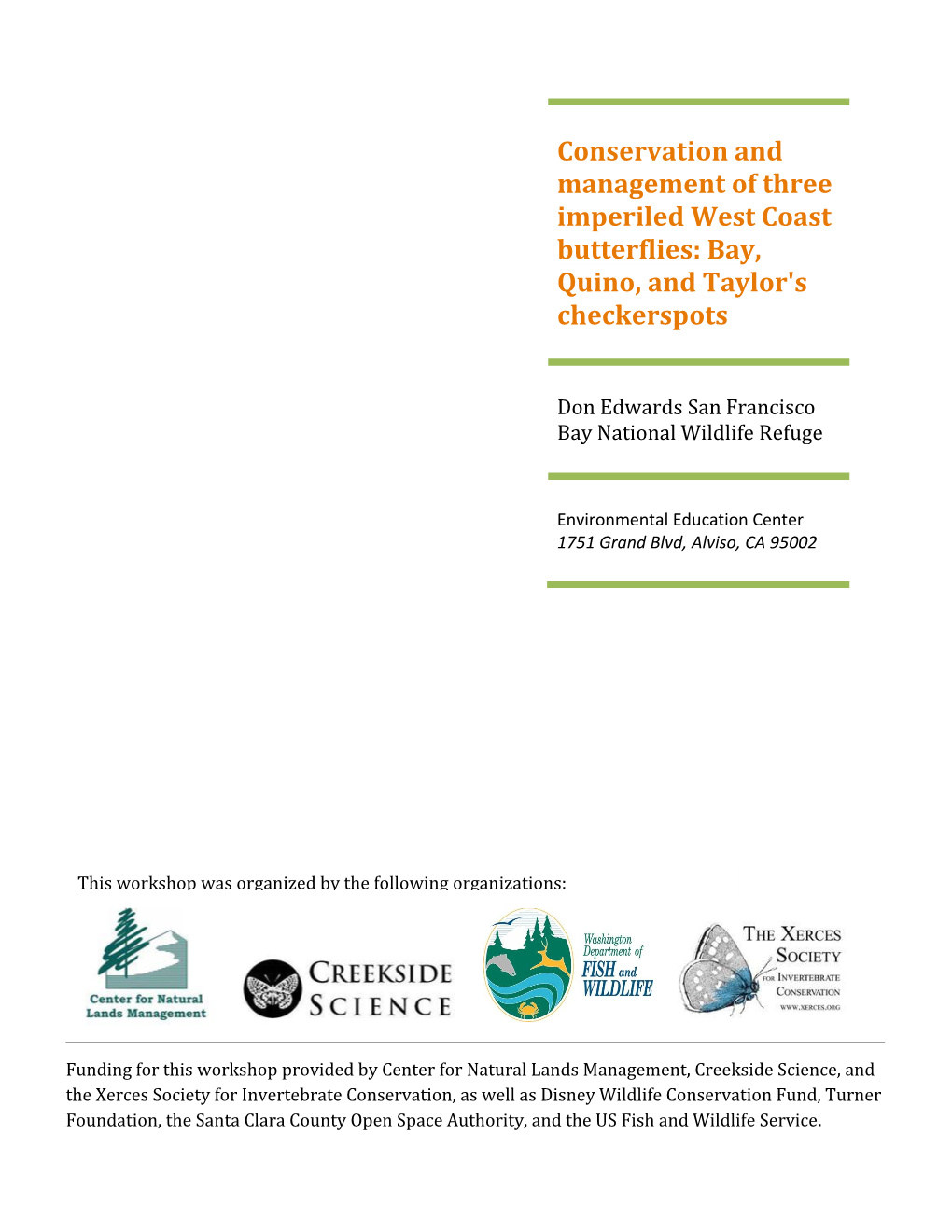 Conservation and Management of Three Imperiled West Coast Butterflies: Bay, Quino, and Taylor's Checkerspots