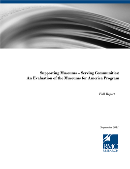 Supporting Museums – Serving Communities: an Evaluation of the Museums for America Program