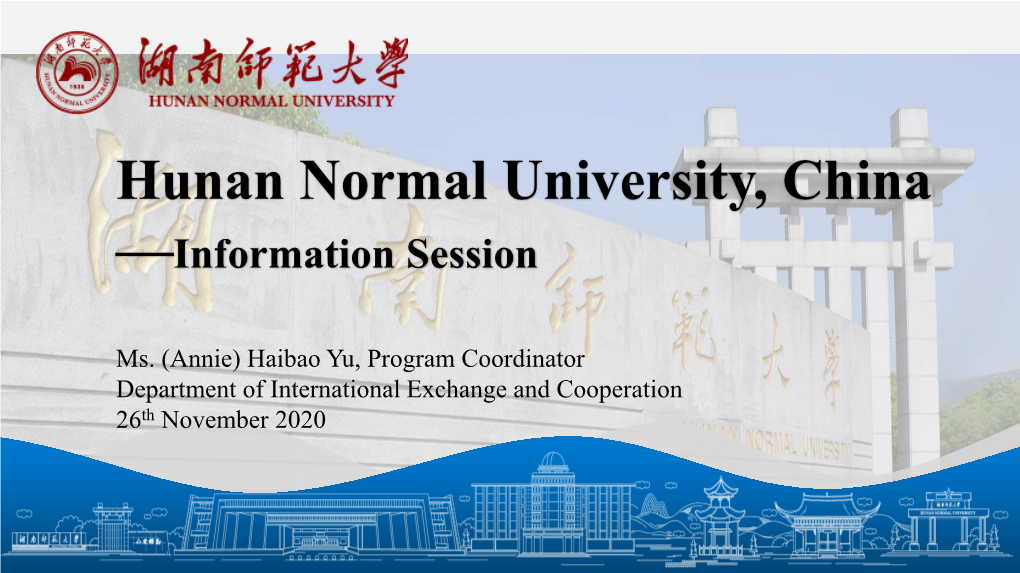 Hunan Normal University, China —Information Session