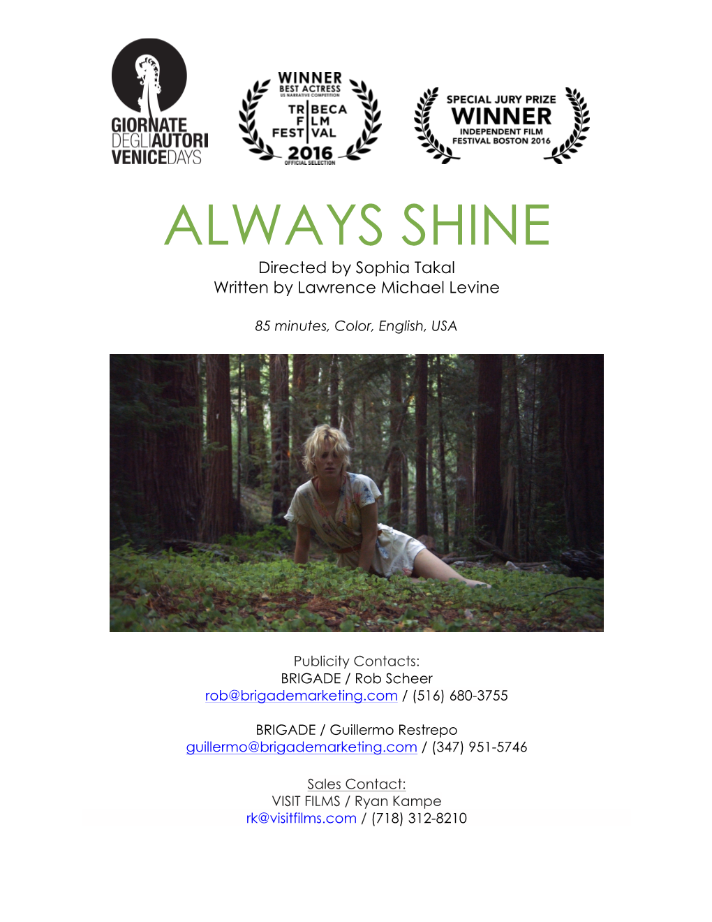 ALWAYS SHINE Directed by Sophia Takal Written by Lawrence Michael Levine