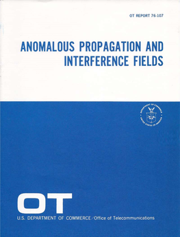 Anomalous Propagation and Interference Fields