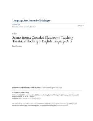Scenes from a Crowded Classroom: Teaching Theatrical Blocking in English Language Arts Leah Zuidema