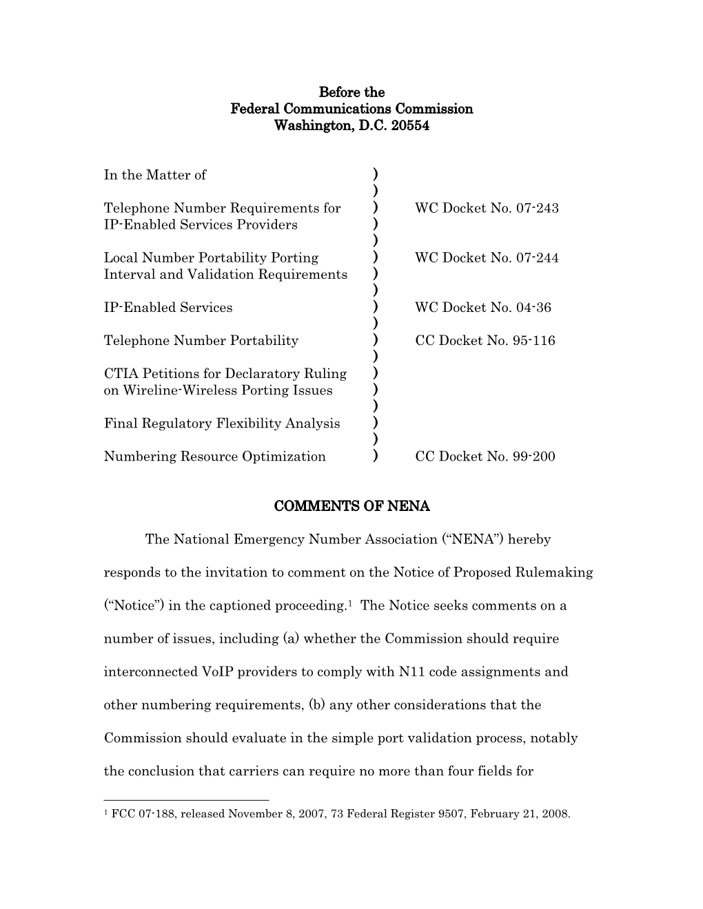 Before the Federal Communications Commission Washington, D.C. 20554 in the Matter of Telephone Number Requirements for IP-Enable