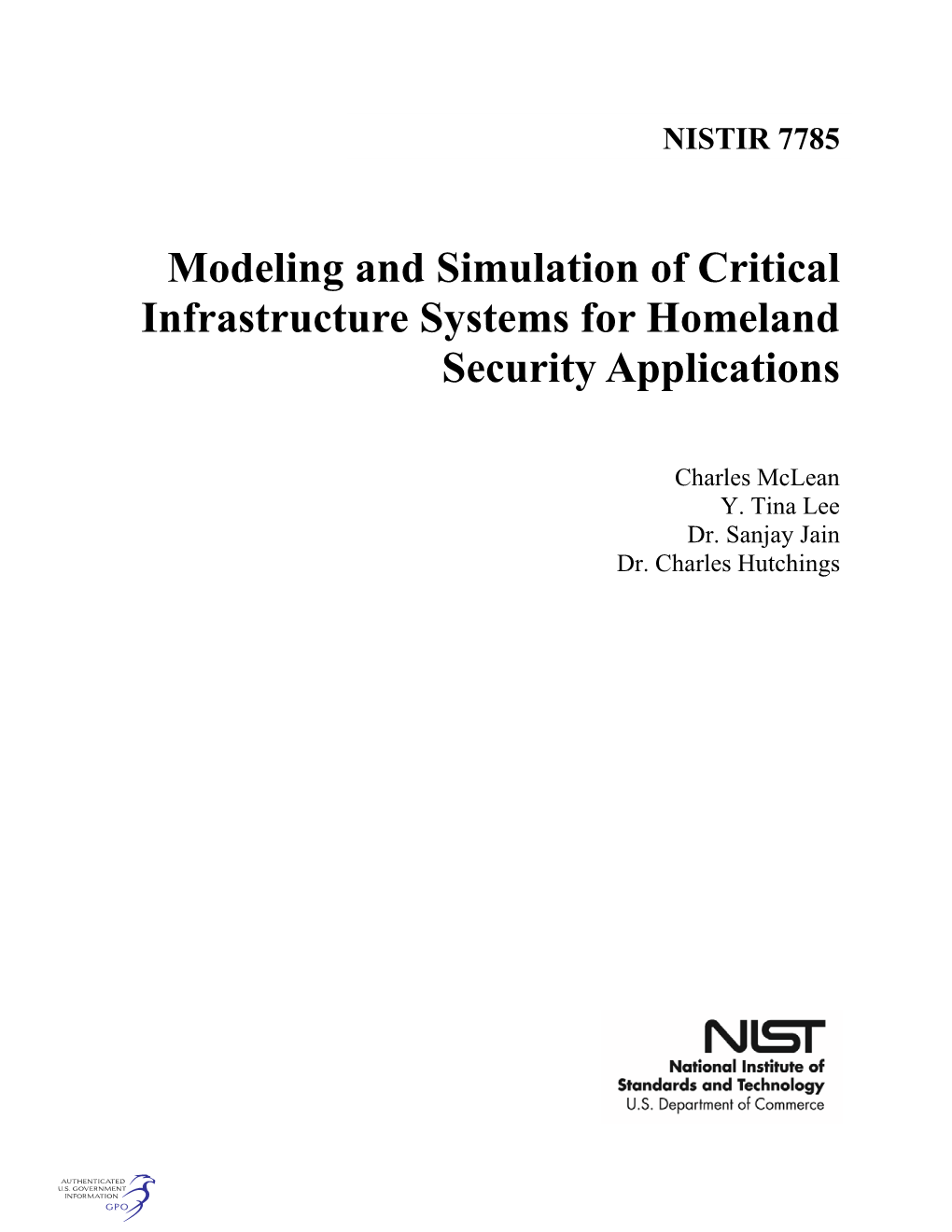 Modeling and Simulation of Critcal Infrastructure Systems for Homeland