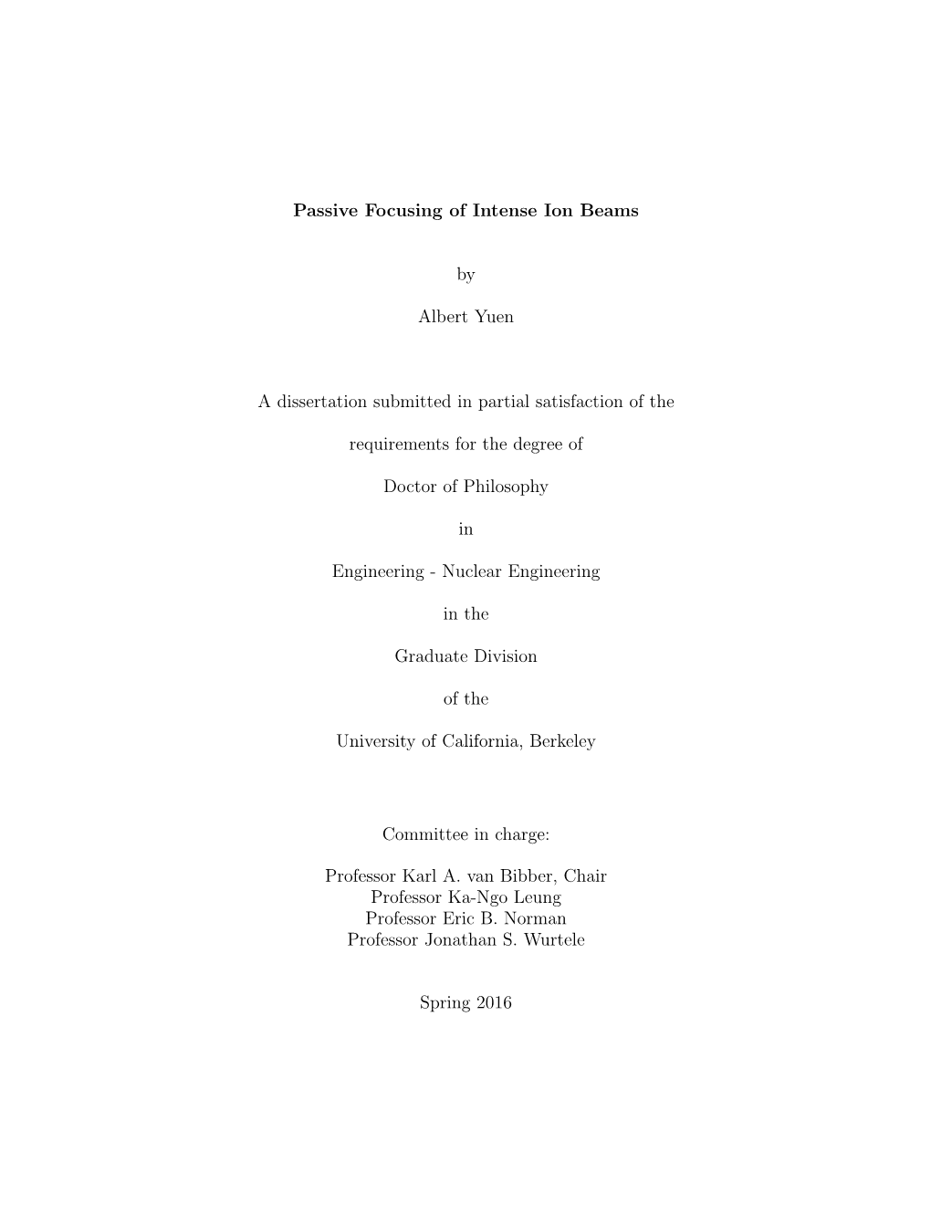 Passive Focusing of Intense Ion Beams by Albert Yuen A