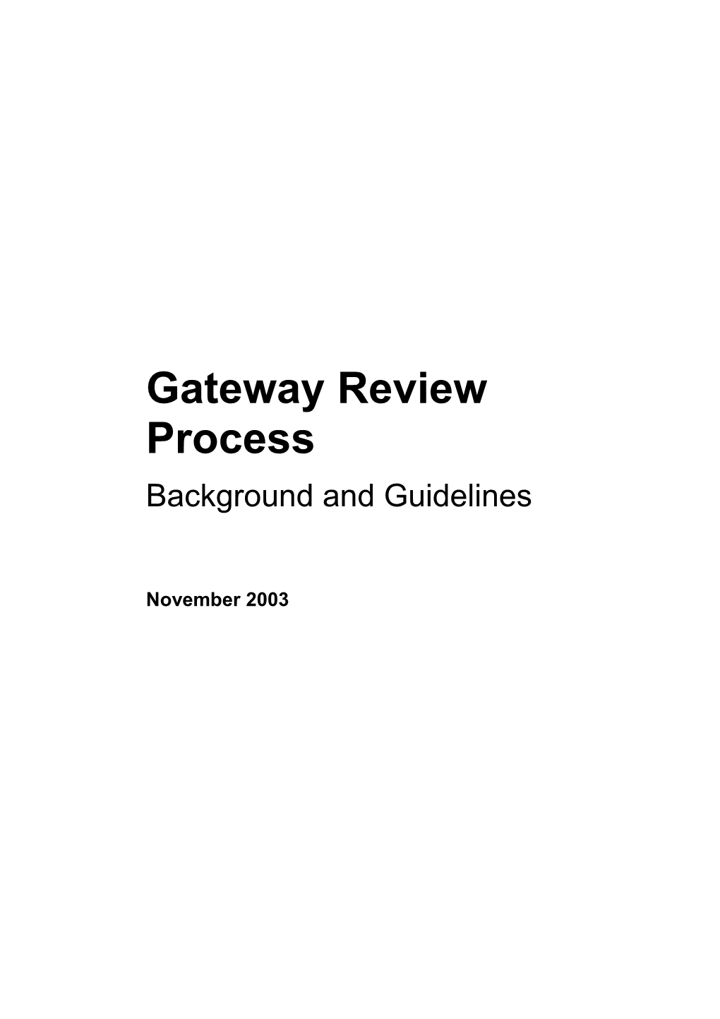 Gateway Review Process: Background and Guidelines