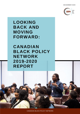 Looking Back and Moving Forward: Canadian Black Policy Network 2019-2020 Report