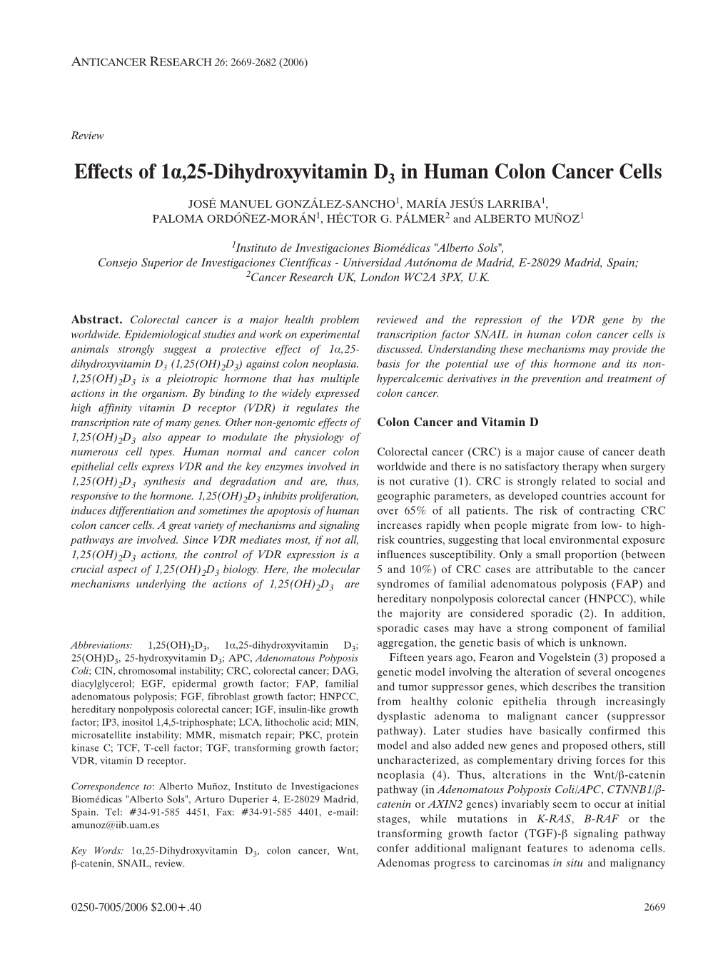 Effects of 1·,25-Dihydroxyvitamin D3 in Human Colon Cancer Cells
