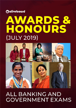 Important Awards & Honours, July 2019