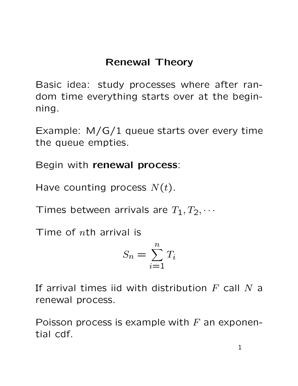 Renewal Theory Basic Idea: Study Processes Where After Ran- Dom
