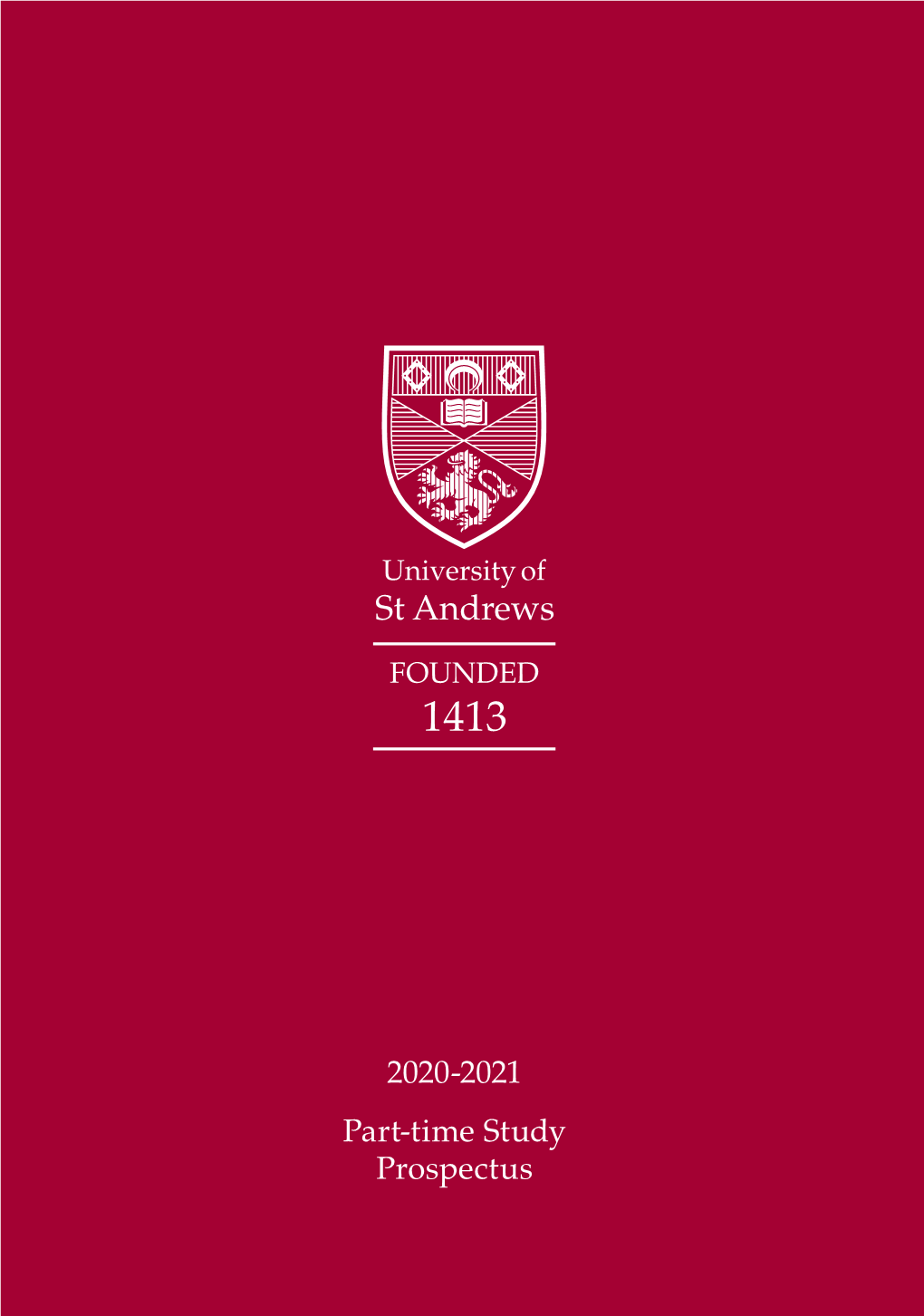 University of St Andrews Part-Time Study Prospectus 2020-2021