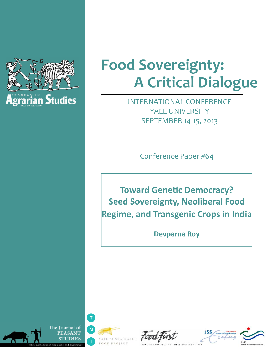 Toward Genetic Democracy? Seed Sovereignty, Neoliberal Food Regime, and Transgenic Crops in India