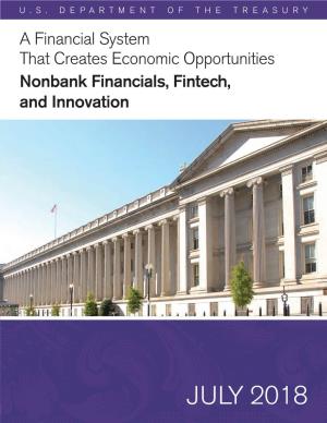 A Financial System That Creates Economic Opportunities Nonbank Financials, Fintech, and Innovation