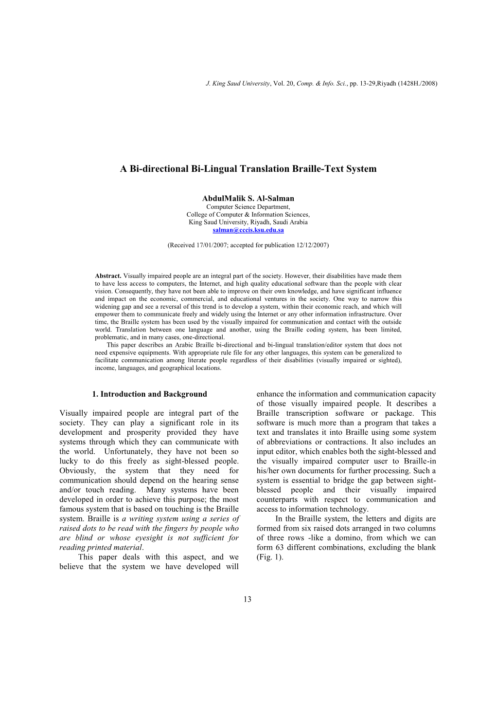 A Bi-Directional Bi-Lingual Translation Braille-Text System