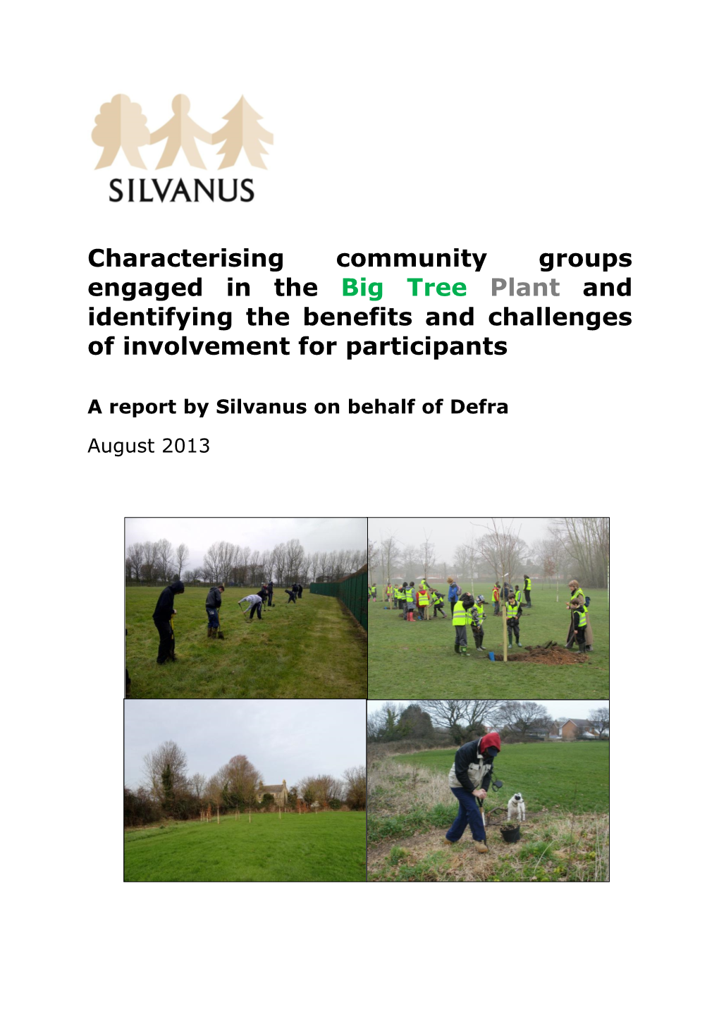 Characterising Community Groups Engaged in the Big Tree Plant and Identifying the Benefits and Challenges of Involvement for Participants