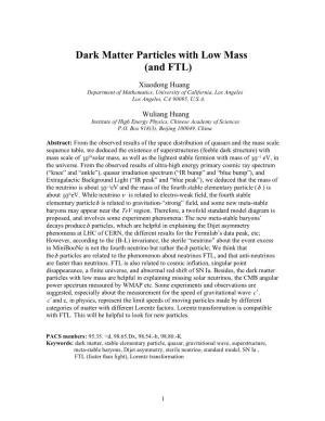 Dark Matter Particles with Low Mass (And FTL)
