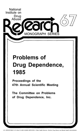 Problems of Drug Dependence, 1985