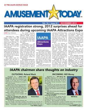 IAAPA Chairmen Share Thoughts on Industry OUTGOING: Roland Mack INCOMING: Will Morey ORLANDO, Fla
