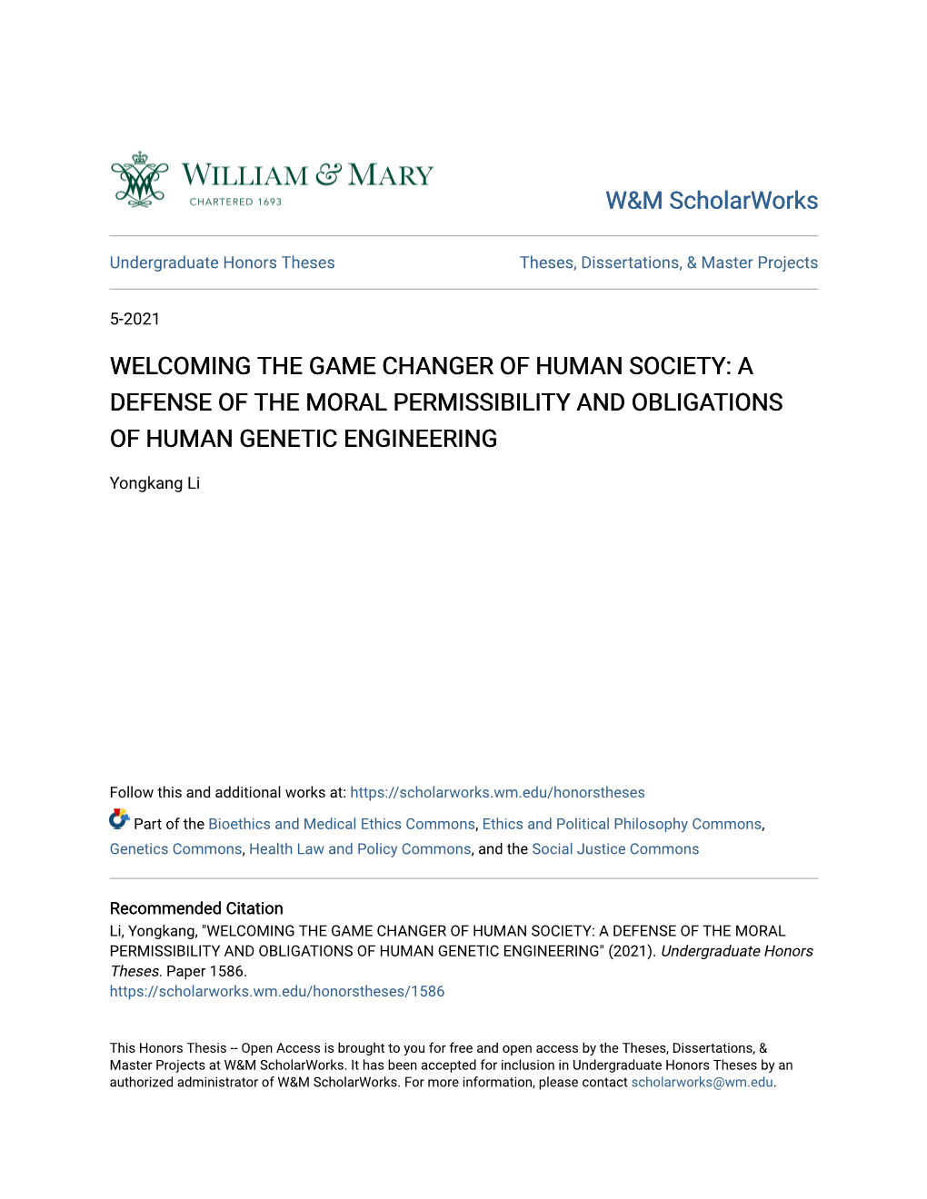 Welcoming the Game Changer of Human Society: a Defense of the Moral Permissibility and Obligations of Human Genetic Engineering