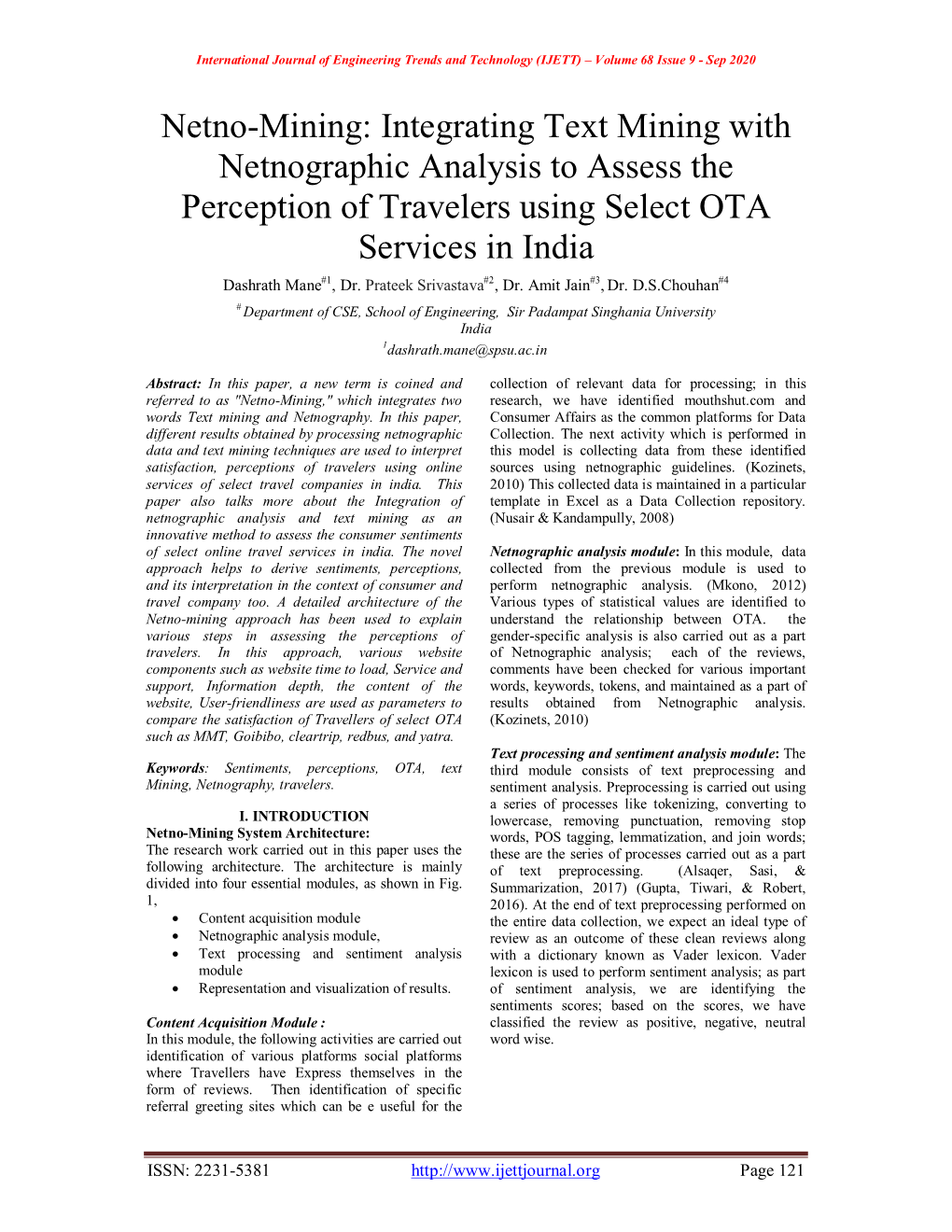 Netno-Mining: Integrating Text Mining with Netnographic Analysis to Assess the Perception of Travelers Using Select OTA Services in India Dashrath Mane#1, Dr