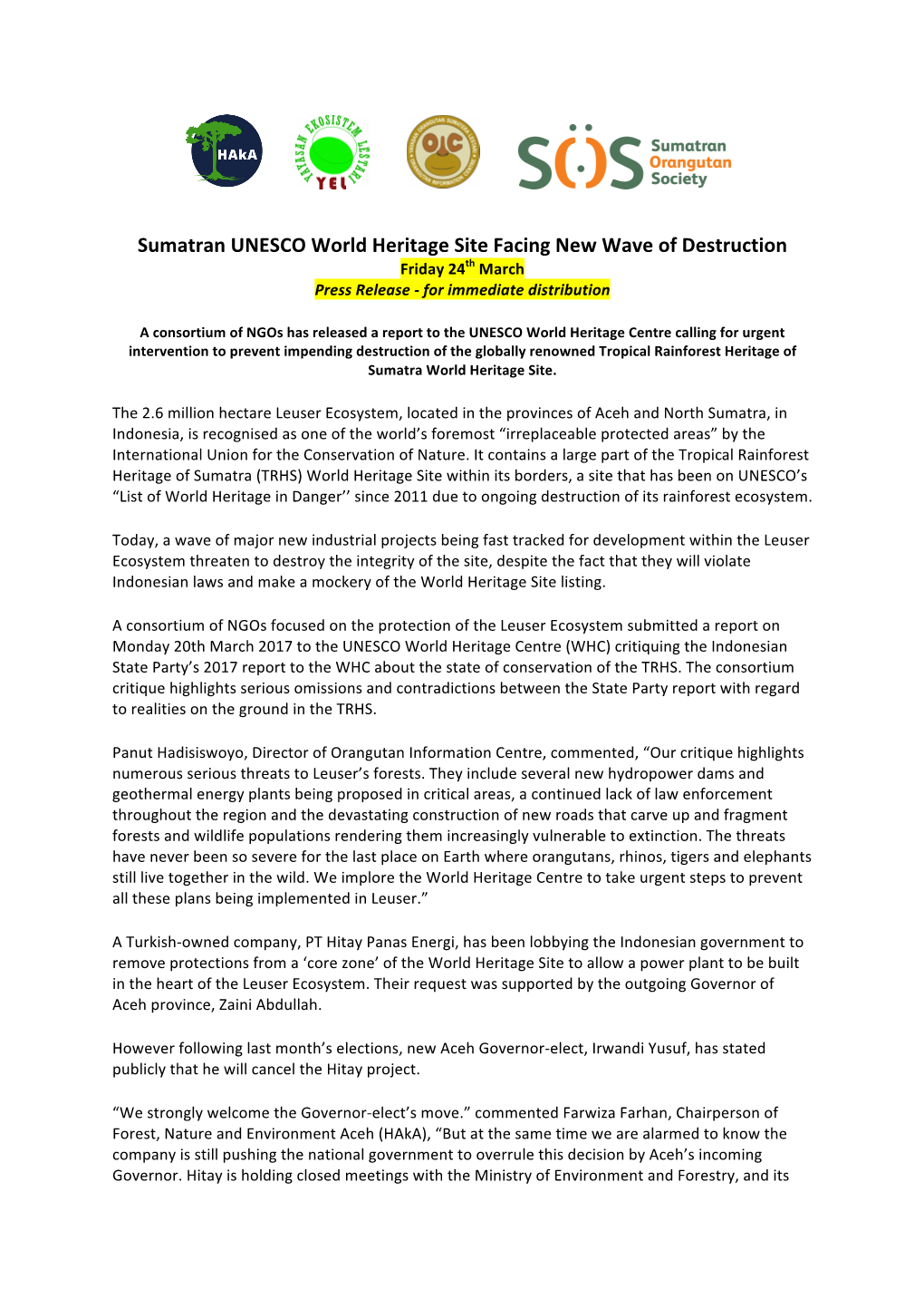 Sumatran UNESCO World Heritage Site Facing New Wave of Destruction Friday 24Th March Press Release - for Immediate Distribution