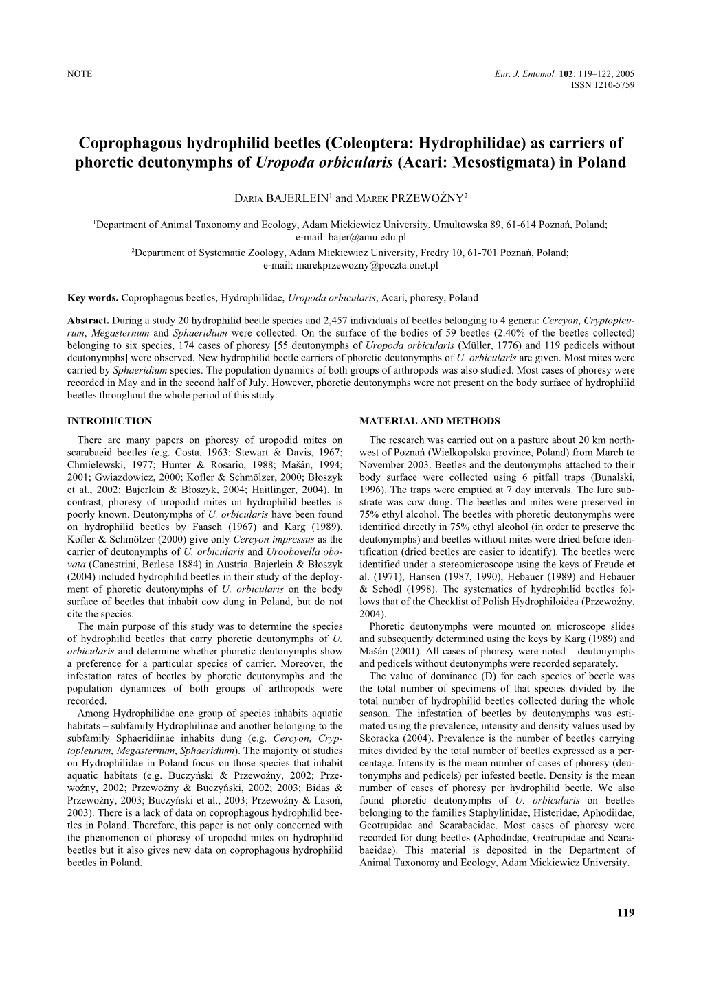 Coprophagous Hydrophilid Beetles (Coleoptera: Hydrophilidae) As Carriers of Phoretic Deutonymphs of Uropoda Orbicularis (Acari: Mesostigmata) in Poland