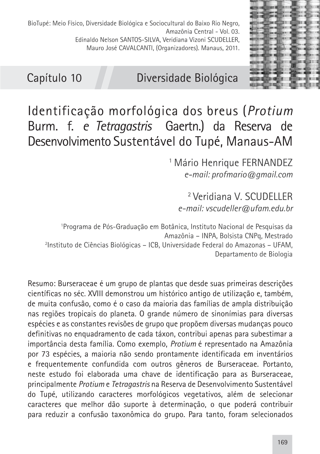 Identificação Morfológica Dos Breus (Protium Burm. F. E Tetragastris Gaertn.) Da Reserva De Desenvolvimento Sustentável Do Tupé, Manaus-AM