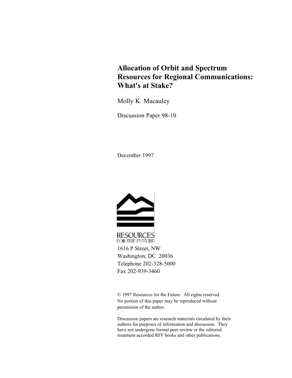 Allocation of Orbit and Spectrum Resources for Regional Communications: What's at Stake?