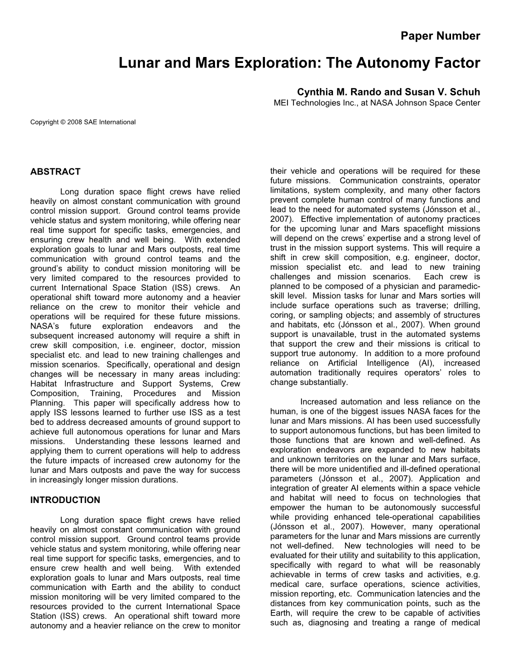 Paper Number Lunar and Mars Exploration: the Autonomy Factor