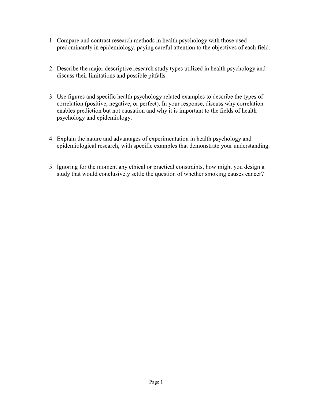 1. Compare and Contrast Research Methods in Health Psychology with Those Used Predominantly in Epidemiology, Paying Careful Attention to the Objectives of Each Field