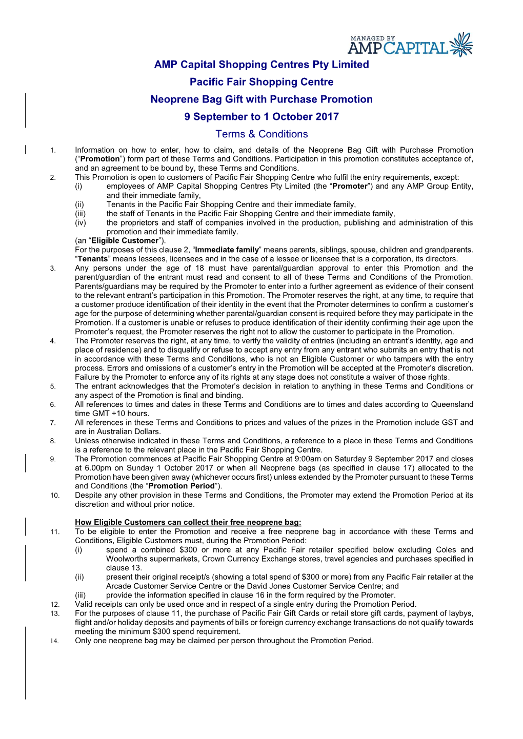 AMP Capital Shopping Centres Pty Limited Pacific Fair Shopping Centre Neoprene Bag Gift with Purchase Promotion 9 September to 1 October 2017 Terms & Conditions