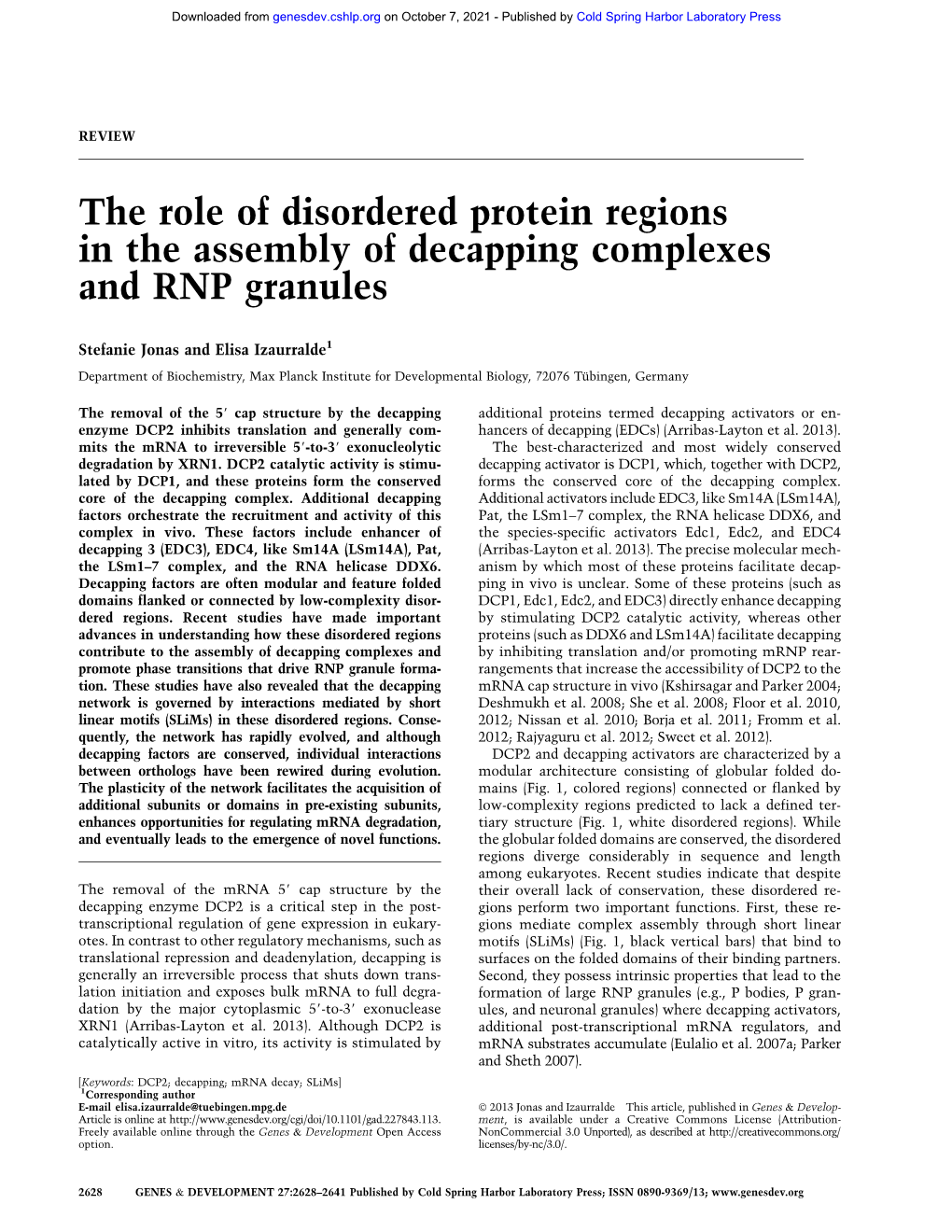 The Role of Disordered Protein Regions in the Assembly of Decapping Complexes and RNP Granules