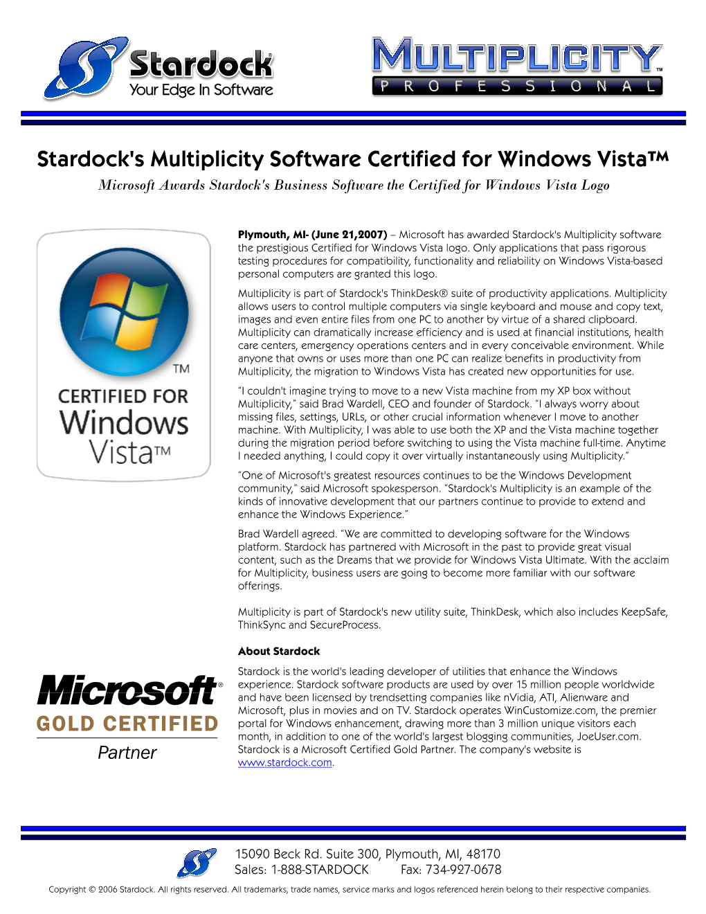 Stardock's Multiplicity Software Certified for Windows Vista™ Microsoft Awards Stardock's Business Software the Certified for Windows Vista Logo