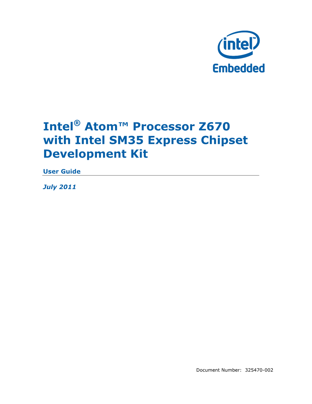 Intel Atom Processor Z670 with Intel SM35 Express Chipset Development Kit