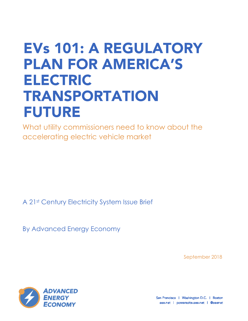 Evs 101: a REGULATORY PLAN for AMERICA's ELECTRIC TRANSPORTATION FUTURE