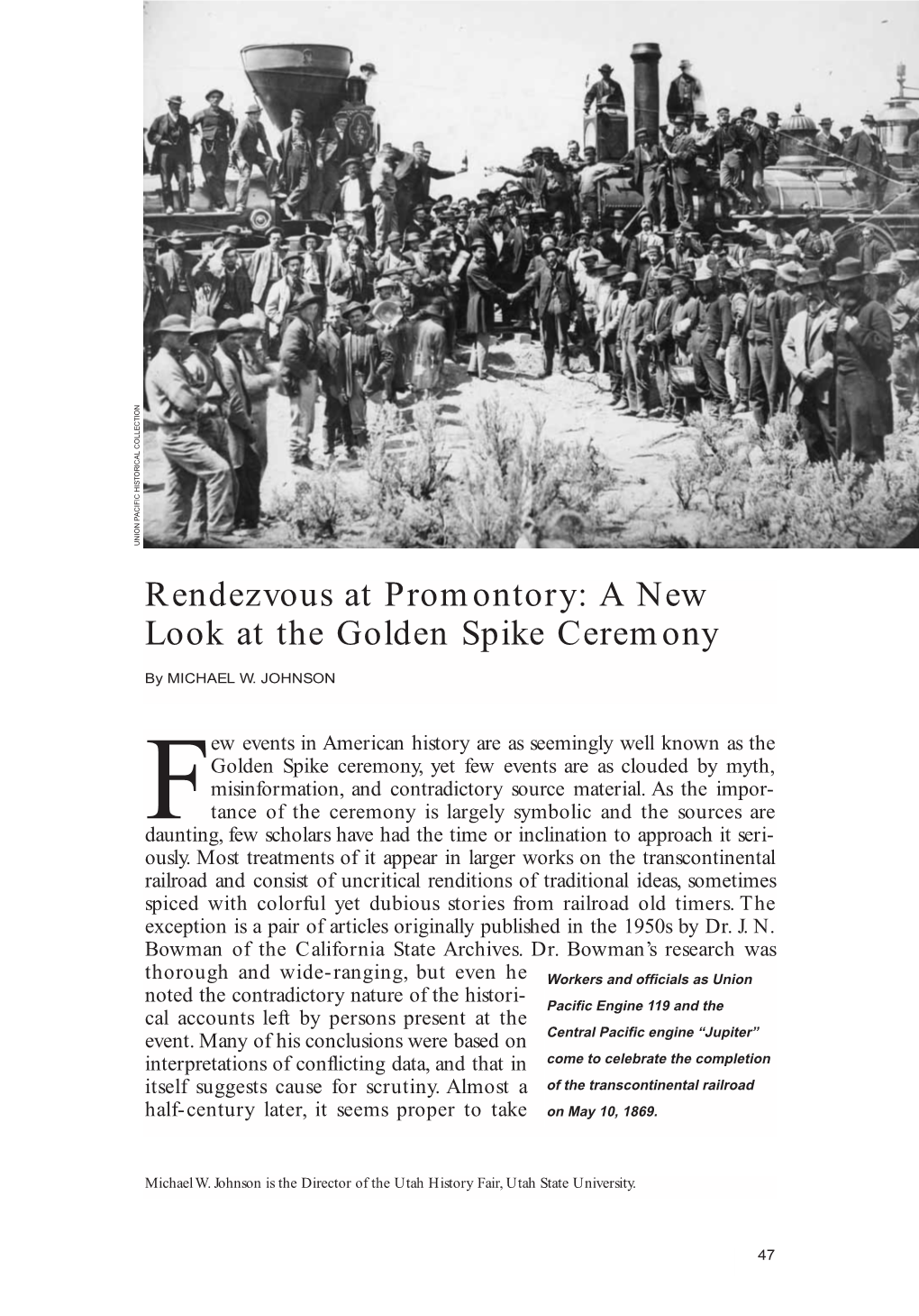 A New Look at the Golden Spike Ceremony