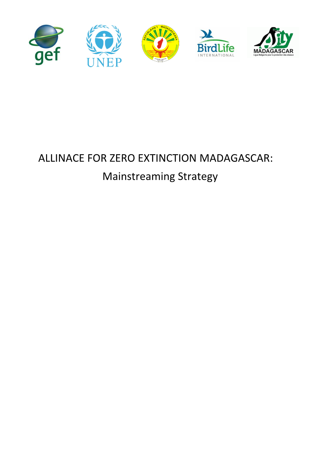 ALLINACE for ZERO EXTINCTION MADAGASCAR: Mainstreaming Strategy